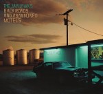 The Jayhawks – Back roads and abandoned motels&nbsp;(2018)
