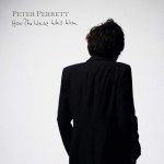 Peter Perrett – How the west was won&nbsp;(2017)