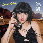 Tamar Aphex – All the bets are off (2021)