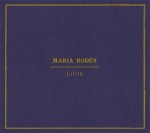 María Rodés – Lilith&nbsp;(2020)