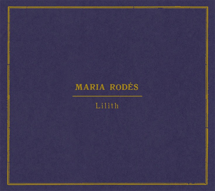 María Rodés – Lilith&nbsp;(2020)