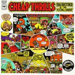 Big Brother & The Holding Company – Cheap thrills&nbsp;(1968)