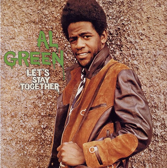 Al Green – Let’s stay together (1972)