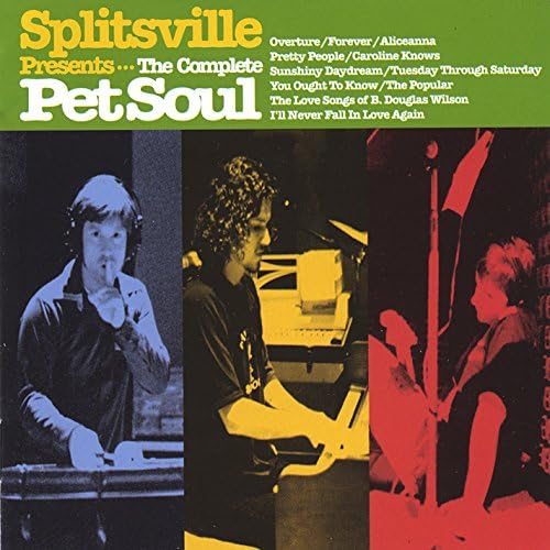 Splitsville – The complete Pet Soul&nbsp;(2001)