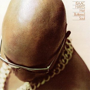 Isaac Hayes – Hot Buttered Soul&nbsp;(1969)